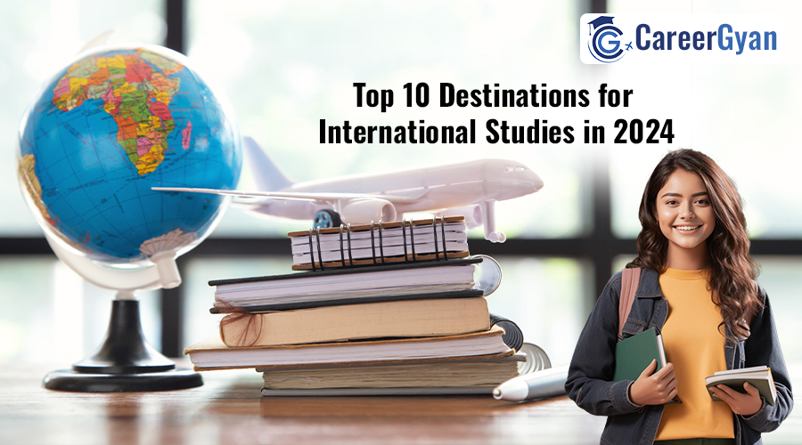 Top 10 Destinations for International Studies in 2024